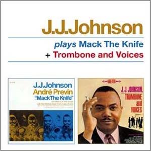 J.J. Johnson Plays Mack The Knife/Trombone And Voi...