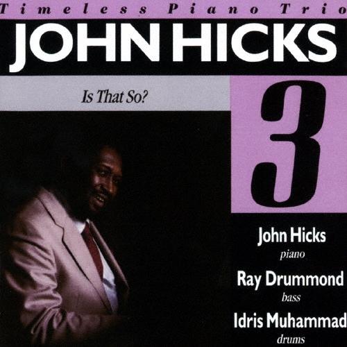 John Hicks イズ・ザット・ソー?＜完全限定生産盤＞ CD