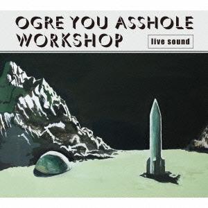 OGRE YOU ASSHOLE workshop CD