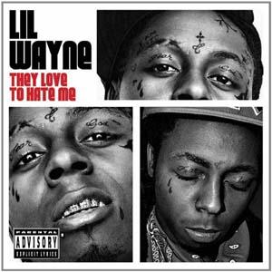 Lil Wayne They Love to Hate Me CD