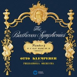 オットー・クレンペラー ベートーヴェン:交響曲 第3番 「英雄」、「レオノーレ」序曲 第1番&amp;第2番...