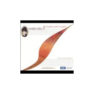 コーラ・イルゼン Marie Jaell: Complete Works for Piano Vol...