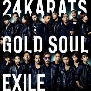 EXILE 24karats GOLD SOUL 12cmCD Single