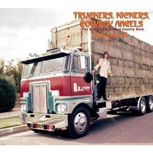 Various Artists Truckers, Kickers, Cowboy Angels Vol.5: 1972 CD