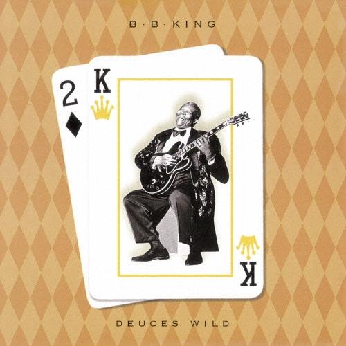 B.B. King デューシズ・ワイルド＜限定盤＞ CD