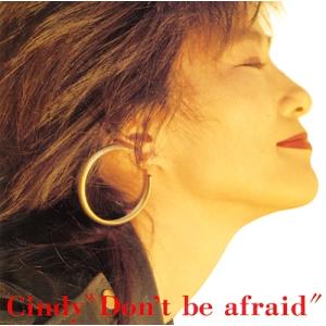 Cindy (J-Pop) Don&apos;t Be Afraid＜タワーレコード限定＞ Blu-spec ...