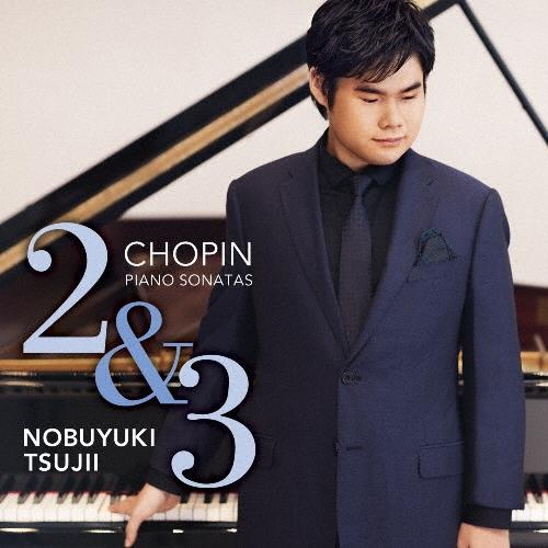 辻井伸行 ショパン:ピアノ・ソナタ第2番、第3番 CD