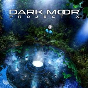 Dark Moor プロジェクト X ［SHM-CD+CD］＜初回生産限定盤＞ SHM-CD