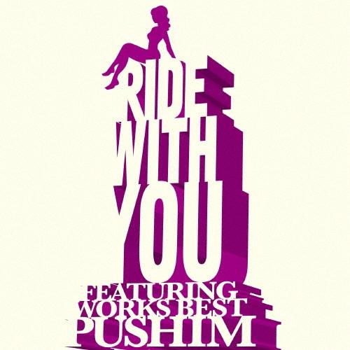PUSHIM RIDE WITH YOU 〜FEATURING WORKS BEST〜 CD