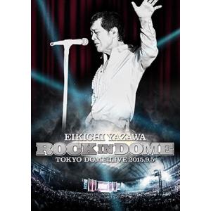 矢沢永吉 ROCK IN DOME DVD ※特典あり