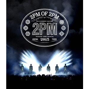 2PM 2PM ARENA TOUR 2015 &quot;&quot;2PM OF 2PM&quot;&quot; Blu-ray Dis...