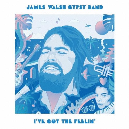 James Walsh Gypsy Band アイヴ・ガット・ザ・フィーリン CD