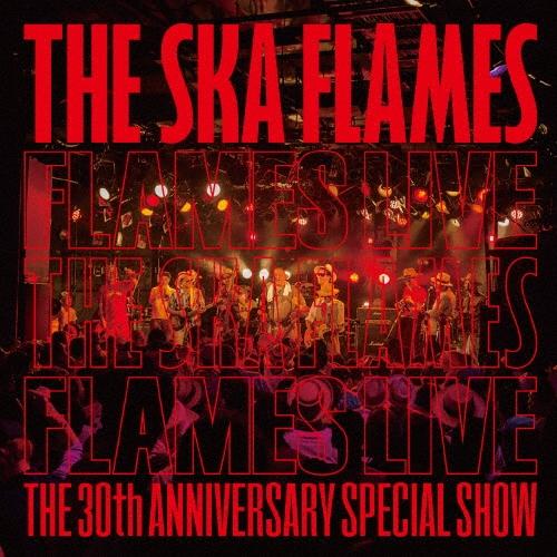 SKA FLAMES FLAMES LIVE ［CD+DVD］＜初回限定盤＞ CD