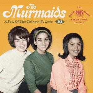 The Murmaids ア・フュー・オブ・ザ・シングズ・ウィ・ラヴ CD