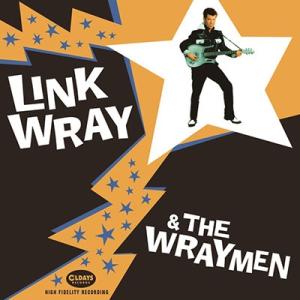 リンク・レイ・アンド・ザ・レイメン Link Wray & The