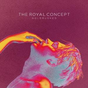 The Royal Concept ゴールドラッシュ -フルマックス・エディション CD