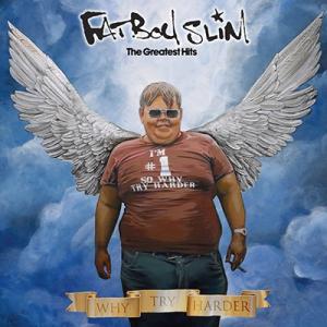 Fatboy Slim The Greatest Hits: Why Try Harder CD