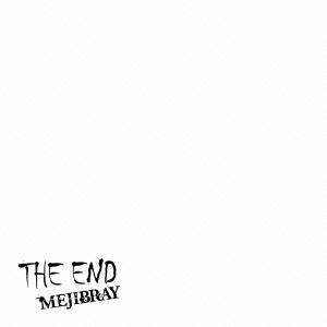 MEJIBRAY THE END＜通常盤＞ 12cmCD Single