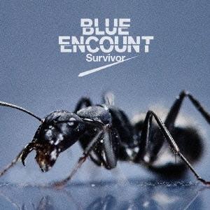 BLUE ENCOUNT Survivor ［CD+DVD］＜初回生産限定盤＞ 12cmCD Sin...