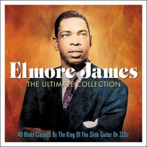 Elmore James The Ultimate Collection CD