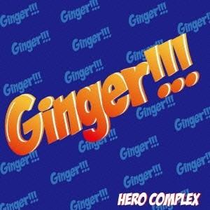 HERO COMPLEX Ginger!!! CD