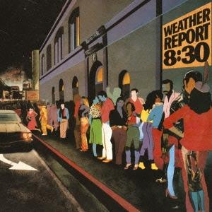 Weather Report 8:30＜期間生産限定スペシャルプライス盤＞ CD ※特典あり