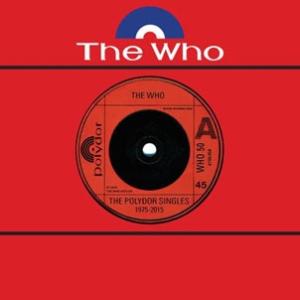 The Who The Polydor Singles 1975-2015: Vol.4＜限定盤＞ ...