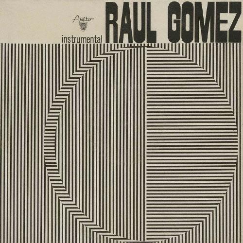 Raul Gomez インストゥルメンタル CD