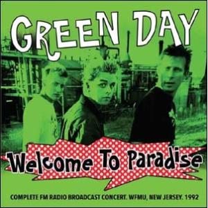 Green Day Welcome To Paradise: Complete FM Radio Broadcast Concert, WFMU, New Jersey, 1992 CD｜tower