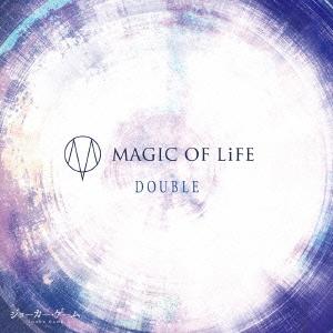 MAGIC OF LiFE DOUBLE ［CD+DVD］＜初回限定盤＞ 12cmCD Single