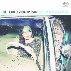 Hillbilly Moon Explosion With Monsters and Gods CD