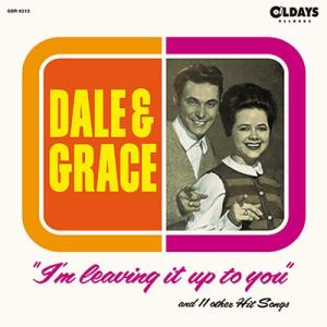 Dale &amp; Grace アイム・リーヴィング・イット・アップ・トゥ・ユー CD
