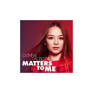 Connie Talbot Matters to Me CD
