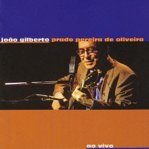 Joao Gilberto ジョアン・ジルベルト・ライヴ!＜完全限定盤＞ CD｜tower