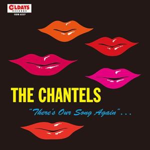 The Chantels ゼアズ アワ ソング アゲイン CD