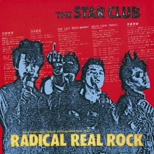 THE STAR CLUB RADICAL REAL ROCK＜完全限定生産盤/180g重量盤＞ LP｜tower