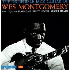 Wes Montgomery The Incredible Jazz Guitar of Wes M...