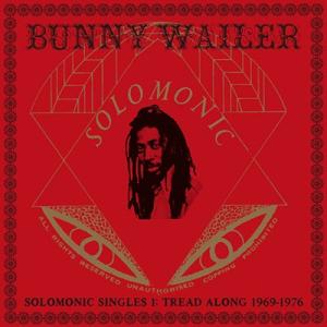 Bunny Wailer Solomonic Singles 1: Tread Along 1969-1976 CD