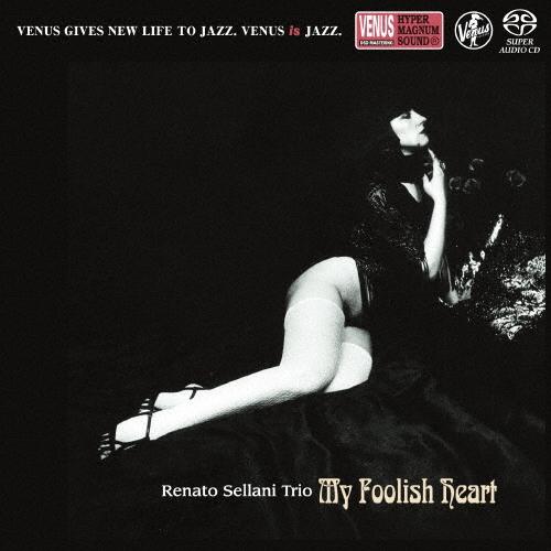 Renato Sellani Trio マイ・フーリッシュ・ハート SACD