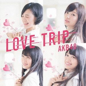 AKB48 LOVE TRIP/しあわせを分けなさい  12cmCD Single
