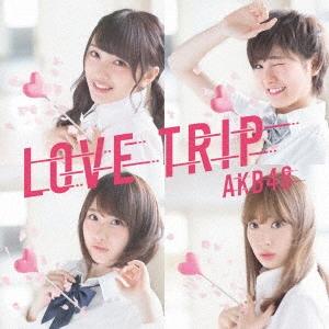 AKB48 LOVE TRIP/しあわせを分けなさい ［CD+DVD］＜初回限定盤/Type E＞ ...