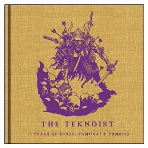 The Teknoist 11 YEARS OF NINJAS, SAMURAIS &amp; ZOMBIE...