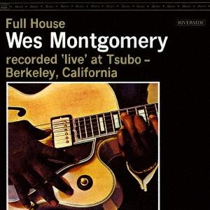 Wes Montgomery フル・ハウス +3 SHM-CD