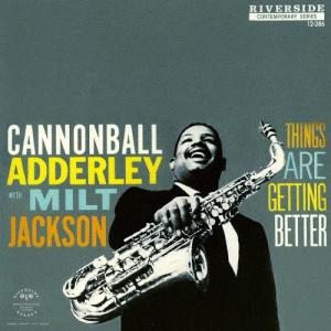 Cannonball Adderley シングス アー ゲッティング ベター +2 SHM-CD