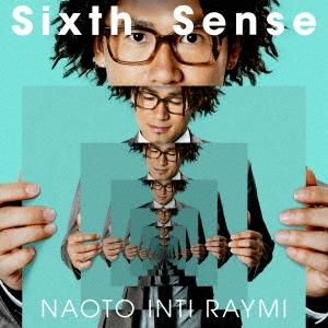 ナオト・インティライミ Sixth Sense ［CD+DVD］＜初回限定盤＞ CD