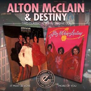 Alton McClain &amp; Destiny It Must Be Love + More Of ...