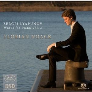 フロリアン・ノアック リャプノフ: ピアノ作品集 Vol.2 SACD Hybrid