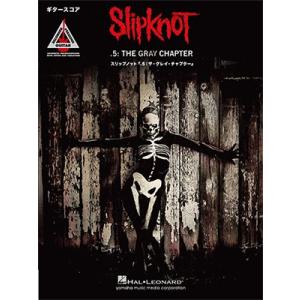 Slipknot スリップノット 『.5:ザ・グレイ・チャプター』 ギタースコア Book
