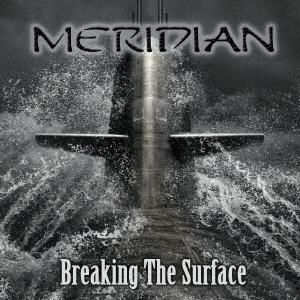 Meridian Breaking The Surface CD