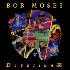 Bob Moses  デヴォーション CD